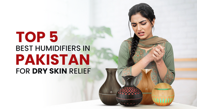 Top 5 Best Humidifier in Pakistan for Dry Skin Relief